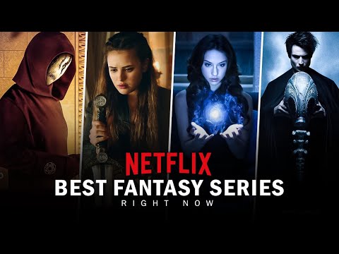 Top 10 Best Fantasy Series on Netflix
