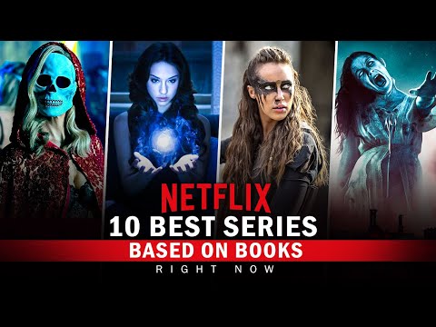 Top 10 Best Series Based on Books on Netflix Right Now