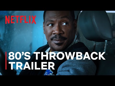 ‘80s Edit: Beverly Hills Cop: Axel F Trailer | Netflix
