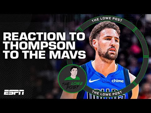 Zach Lowe's REACTION to Klay Thompson going to the Mavericks | The Lowe Post