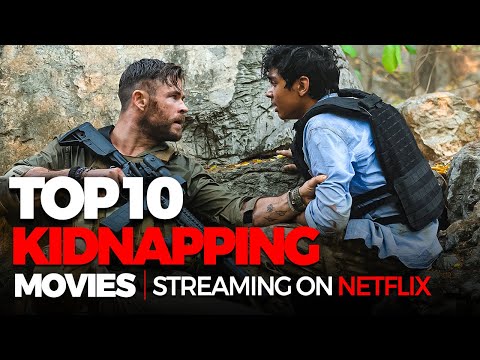Top 10 Kidnapping Movies Streaming on Netflix