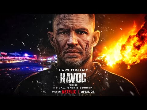 HAVOC Teaser Coming on Netflix – Tom Hardy’s Next Big Hit