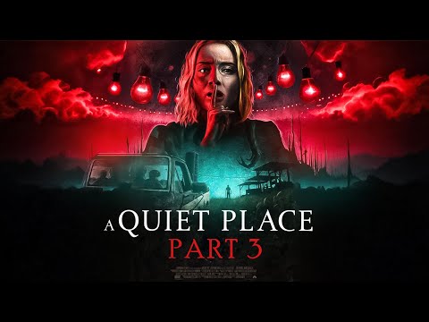 A Quiet Place Part 3 Just Got Announced – Release Date Expected!