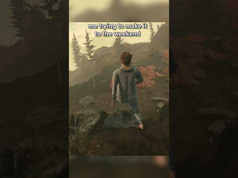 just trying to make it to the weekend